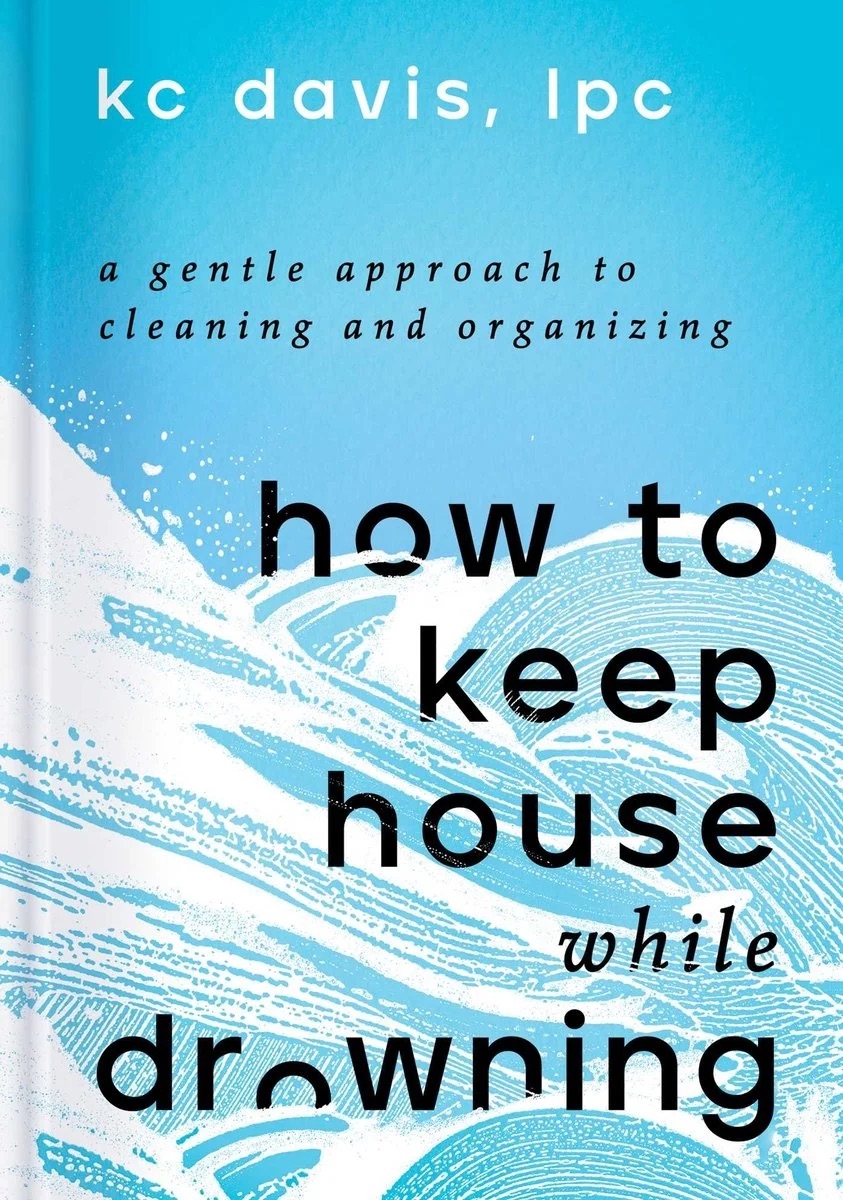 book cover of the book 'how to keep house while drowning'