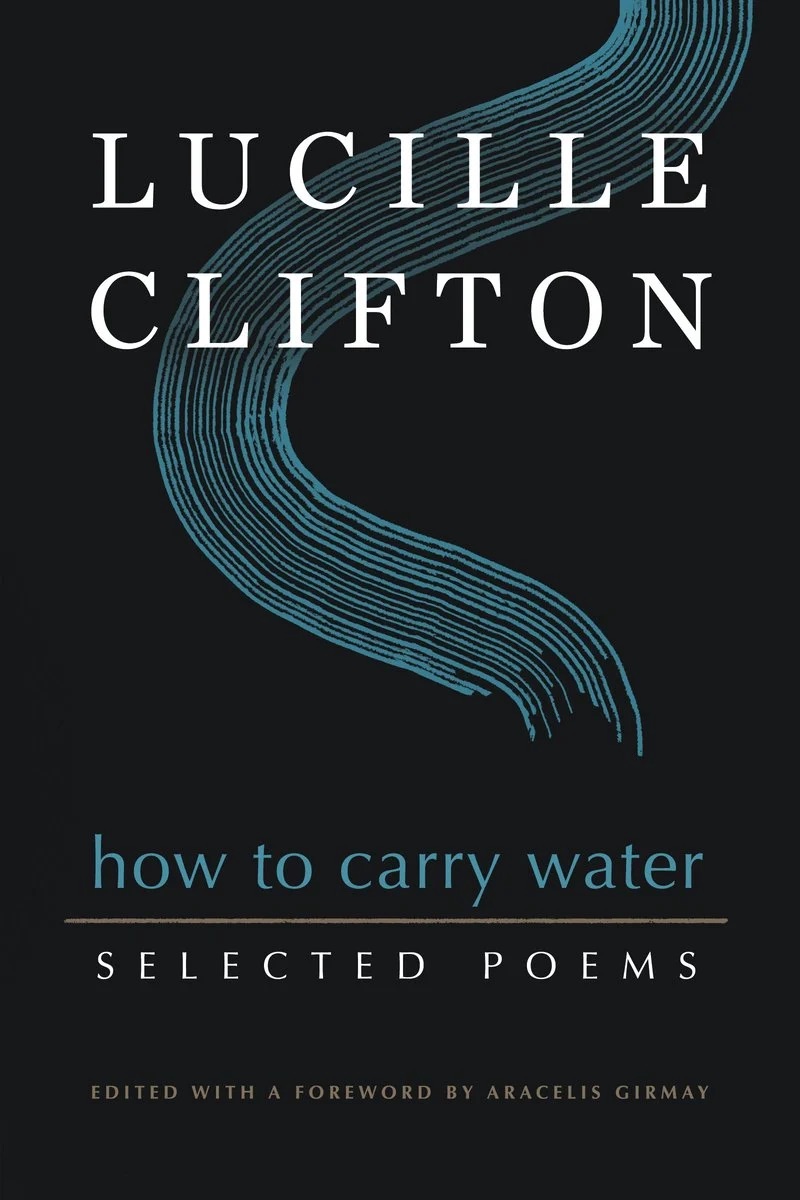 book cover of the book 'how to carry water: selected poems of lucille clifton'
